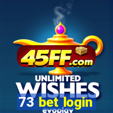 73 bet login